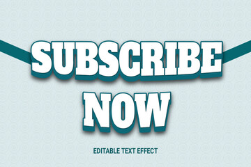 Subscribe Now Editable Text Effect Design template