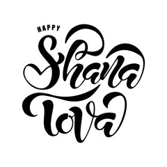 Shana Tova  hand drawn lettering . Jewish New Year. Vector illustration.  Holiday banner design. Template for postcard or invitation card, poster, print. 