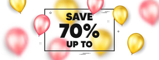 Save up to 70 percent. Balloons frame promotion ad banner. Discount Sale offer price sign. Special offer symbol. Discount text frame message. Party balloons banner. Vector - obrazy, fototapety, plakaty