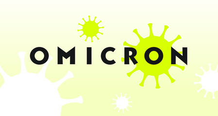 Pandemic infectious disease COVID-19 Omicron strain typeface with graphic green background