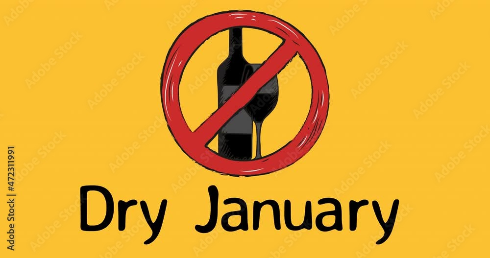 Poster Animation of dry january text in black, with red prohibited sign over wine, on yellow background