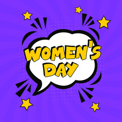 Happy women's day. comic book explosion with text - women's day. 8 march happy women's day, international holiday. Pop art chat wow text box cloud. Greeting sticker label woman's mothers day.