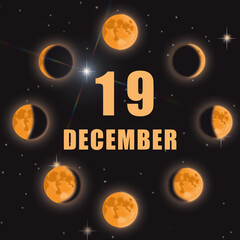 december 19. 19th day of month, calendar date.Phases of moon on black isolated background. Cycle from new moon to full moon. Concept of day of year, time planner, winter month.