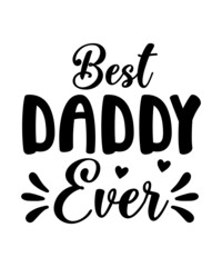 Fathers Day Svg Bundle, Dad Svg, Daddy Svg, Father Svg, Best Dad ever svg, Svg Cut Files For Cricut