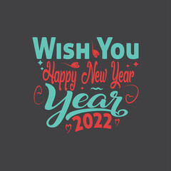 Wish you happy new year 2022 typography vector design template ready for print