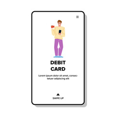 Bank Debit Card Holding Man For Payment Vector. Contactless Debit Card Hold Young Guy For Paying For Purchases And Service Online. Character Finance Transaction Web Flat Cartoon Illustration