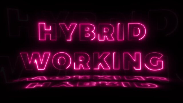 Word 'HYBRID WORKING' neon glowing on a black background with reflections on a floor. Neon glow signs in seamless loop motion graphic