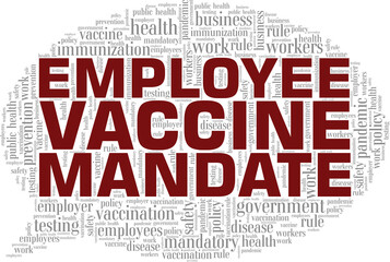 Employee Vaccine Mandate conceptual vector illustration word cloud isolated on white background.