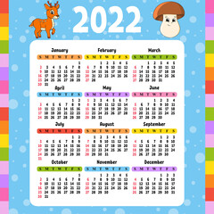 Calendar for 2022 with a cute character. Fun and bright design. Isolated color vector illustration. cartoon style.