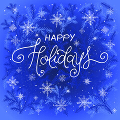 Christmas card with Christmas tree, toy and snow. Happy Holidays text with Snowflakes, lettering for instagram post, greeting cards, banners, posters, isolated vector illustration