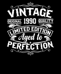 Vintage original 1990 quality limited edition aged to perfection t-shirt design