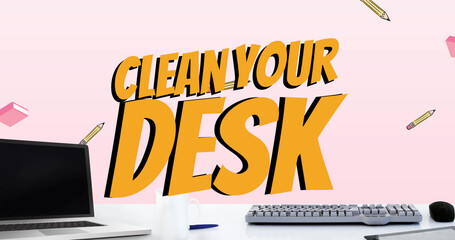 Image of clean your desk text over laptop and office items over pink background