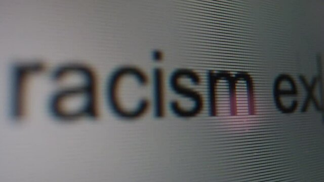 Typing and searching on a web browser why does racism exists