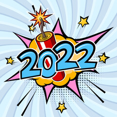 2022 New Year comic text with lit firecracker. Vector illustration in retro pop art style for greeting cards, banners, posters, flyers and calendars