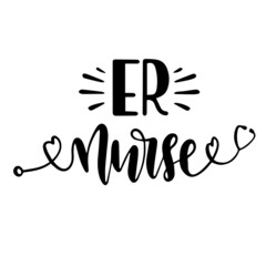 er nurse background inspirational quotes typography lettering design