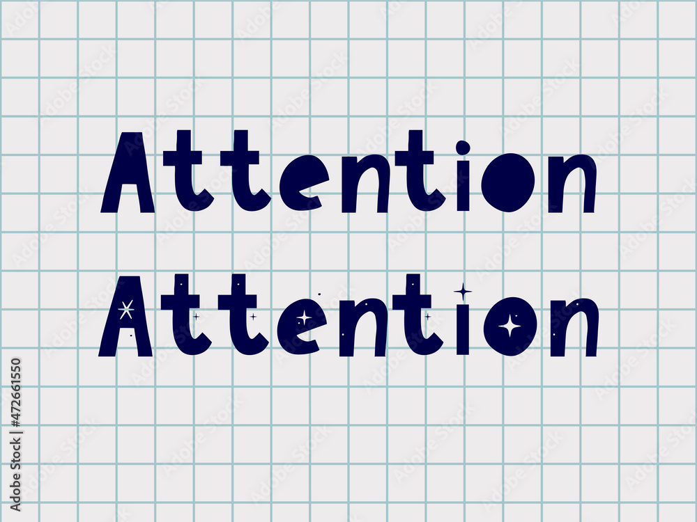 Fototapete attention hand written typography black script text lettering and calligraphy phrase isolated on the