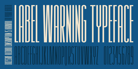Extra condensed sans serif font for warning sign