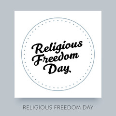 Religious Freedom Day. Human solidarity holiday. Lettering design template.