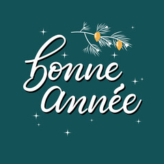 Handdrawn greeting card Bonne annee.