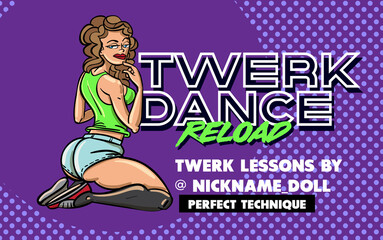 Twerk poster design. Cartoon style girl. Poster for booty dance course or battle.