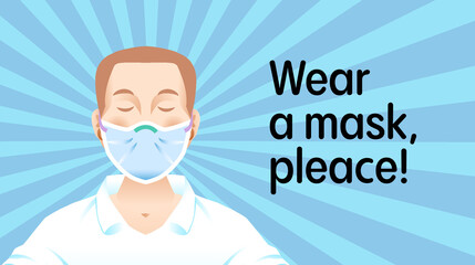 Wear a mask. Corona virus poster template with cartoon style boy. Use it for vaccination campaign or attention poster design.