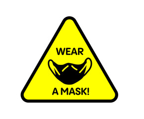 Obraz premium Wear a mask. Corona virus poster template with medical mask icon. Use it for vaccination campaign or attention poster design.