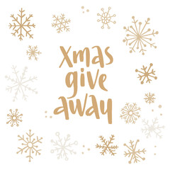 Christmas giveaway. Modern style lettering and hand drawn winter holiday symbols and decoration.