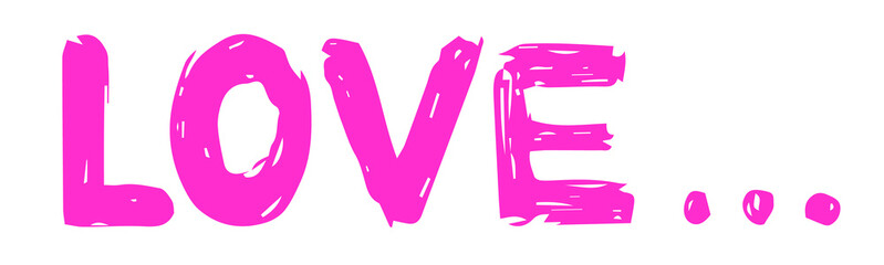 calligraphy of the word love in the grunge style. Lettering isolated on a white background