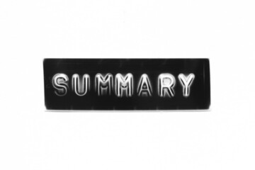 Black color banner that have embossed letter with word summary on white paper background