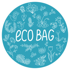 Vector spring illustration, round template for bags with 'eco bag' phrase and doodle hand drawn flowers. Decorative element for prints and bags