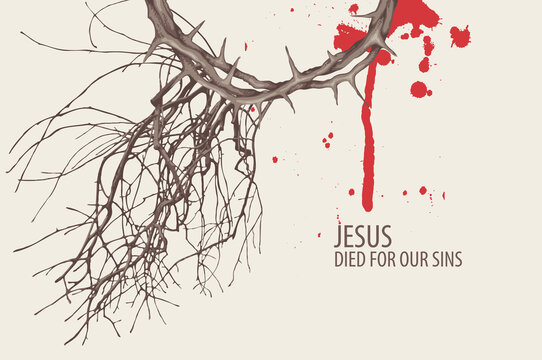 Easter banner with crown of thorns and roots on a beige background with red bloody drops. Conceptual religious illustration with the words Jesus died for our sins. Vector Catholic and Christian symbol