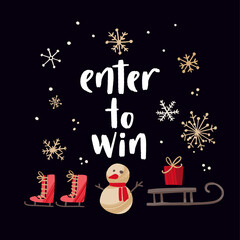 Fototapeta na wymiar Enter to win. Handwritten lettering and flat hand drawn holiday elements.