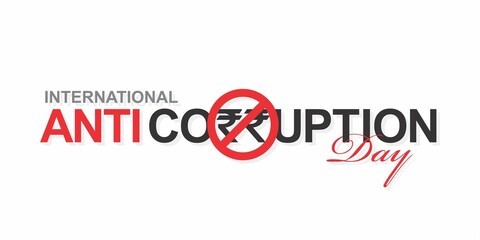 Creative Typography of International Anti Corruption Day. Banner Design for Anti Corruption Day. Indian Rupee Symbol. Illustration.