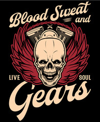 Blood sweat and gears t-shirt design