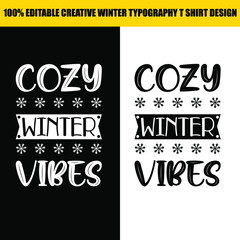 Obraz premium Winter lettering quote cozy winter vibes typography design for t shirts, cards, mug and other prints.