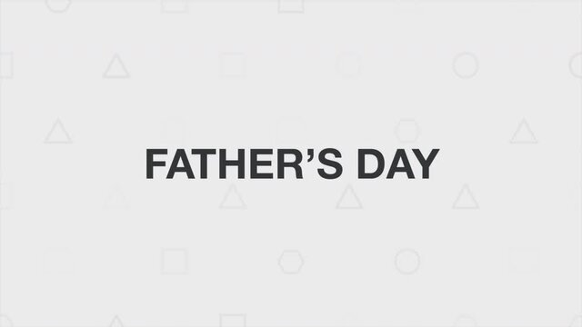 Father Day with geometric pattern on white color, motion holidays and promo style background