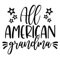 all american grandma background inspirational quotes typography lettering design