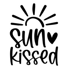 sun kissed background inspirational quotes typography lettering design