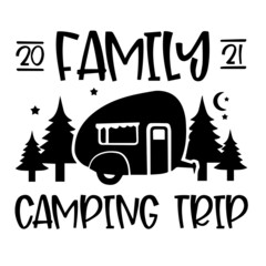Fototapeta na wymiar family camping trip logo inspirational quotes typography lettering design