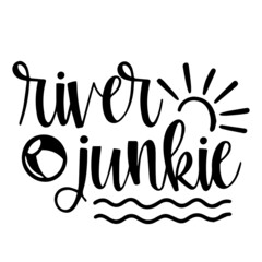 river junkie background inspirational quotes typography lettering design