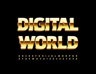 Vector modern sign Digital World. 3D Golden Font. Elite glossy Alphabet Letters and Numbers set