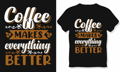 Coffee Typography T-shirt Design, Coffee vector, Coffee tee shirt designs, Typography t-shirt design,