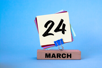 March 24 written on a calendar to remind you an important appointment.