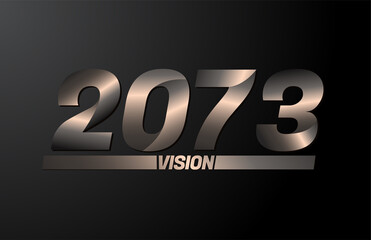 2073 with vision text, vision 2073 new year vector isolated on black background