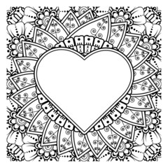 Mehndi flower with frame in shape of heart. decoration in ethnic oriental, doodle ornament.