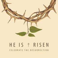Easter banner with a crown of thorns and a young twig on a beige background. Religious vector illustration with the words He is risen, Celebrate the Resurrection. Catholic and Christian symbol - obrazy, fototapety, plakaty