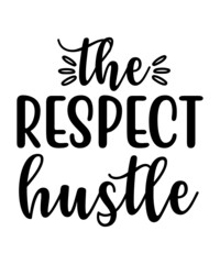 Hustle svg tshirt design,