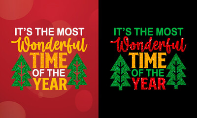 It’s the most wonderful time of the year, Christmas T-shirt, Printable T-shirt, Vector File, Christmas Background, 
Poster