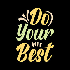 typography t-shirt design,typography design,typography lettering,motivational quote