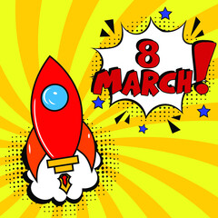 8 march pop art. Comic book explosion with text -  8 march. Vector bright cartoon illustration in retro pop art style. Can be used for business, marketing and advertising.  Banner flyer pop art comic 